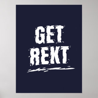 Get Rekt! Poster