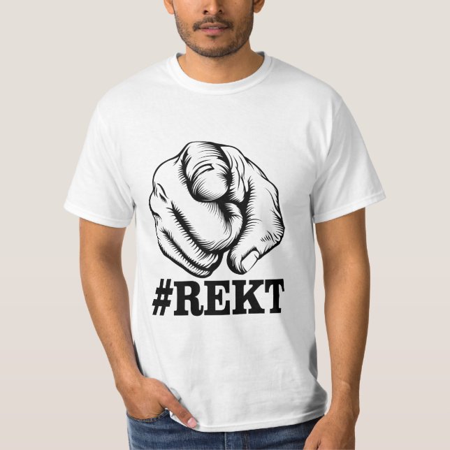 Get Rekt T-Shirt (Front)