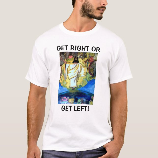GET RIGHT FOR JESUS T-Shirt (Front)