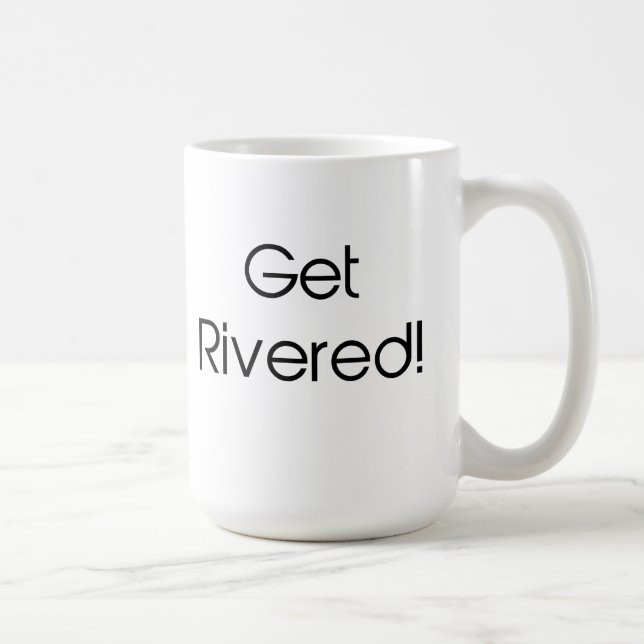 Get Rivered Coffee Mug (Right)
