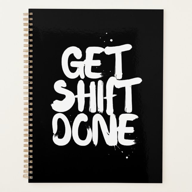 Get Shift Done White Planner (Front)