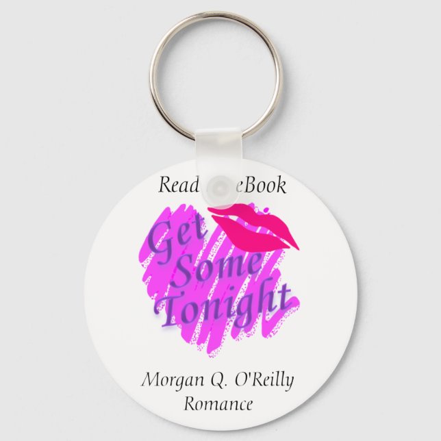 Get Some Tonight Key Ring (Front)