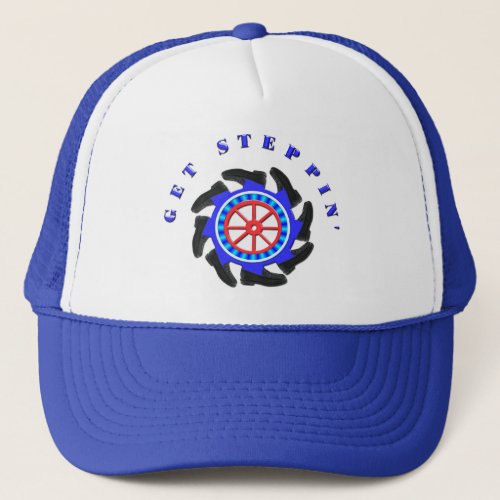 Get Steppin Trucker Hat