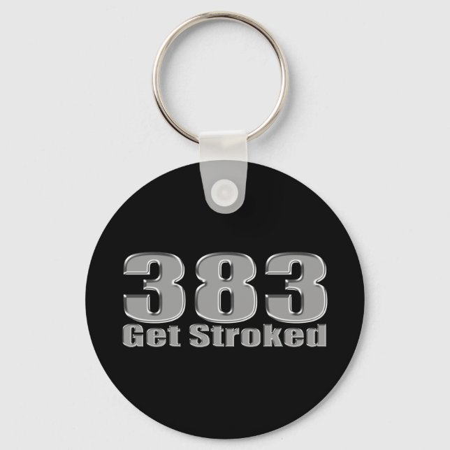 get stroked 383 stroker keychain (Front)