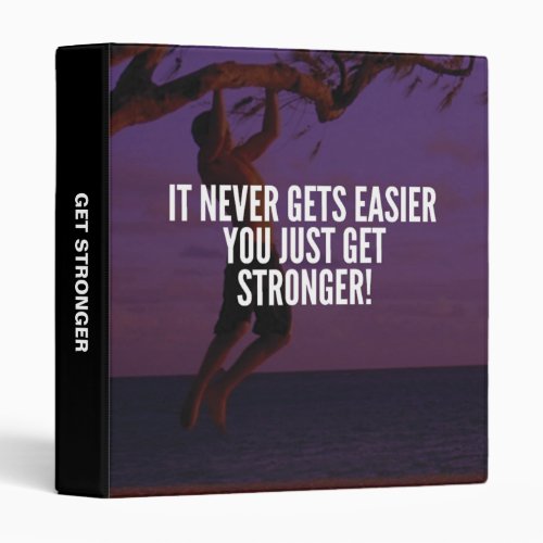 Get Stronger _ Workout Motivational 3 Ring Binder