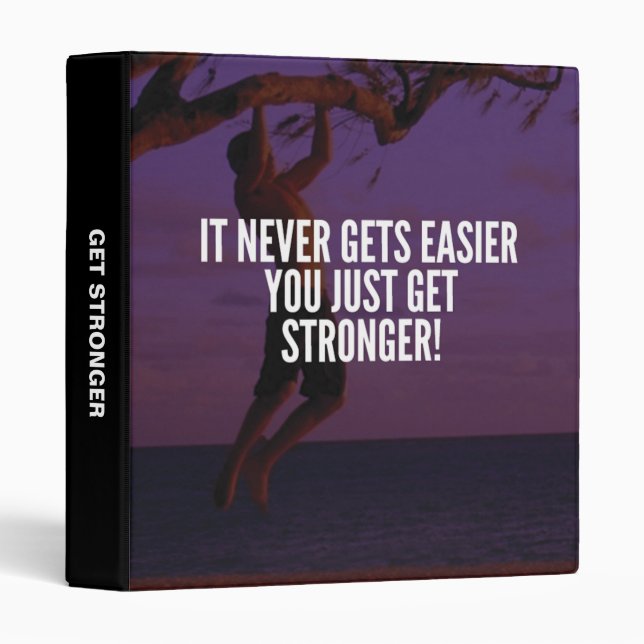 Get Stronger - Workout Motivational 3 Ring Binder (Front/Spine)