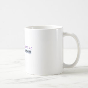Get Stuck with Me - I'm an Acupuncturist Coffee Mug