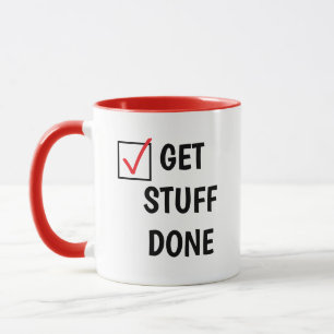 Get Stuff Done Funny Quote Coworkers Gift  Mug