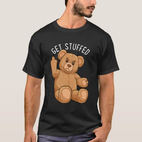 Get Stuffed Angry Teddy Bear Stuffed Bear Hipster  T_Shirt