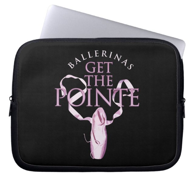 Get The Pointe Laptop Sleeve (Front)