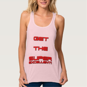 Get The "Super Excellent"! Tank Top
