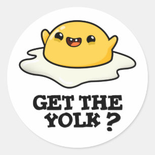 Get The Yolk Funny Egg Joke Pun Classic Round Sticker