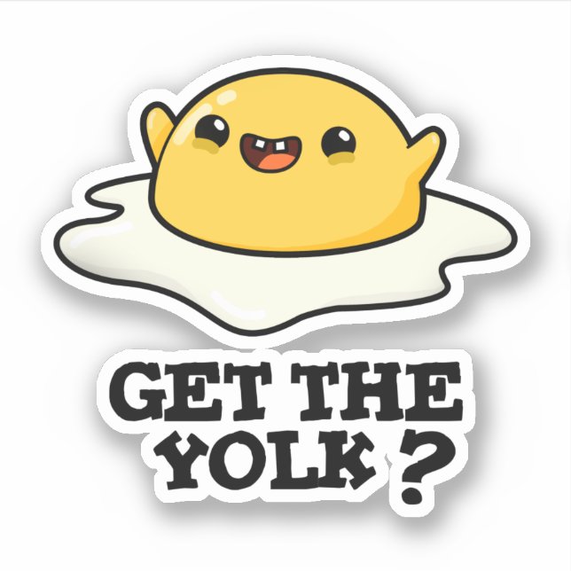 Get The Yolk Funny Egg Joke Pun  Sticker (Front)