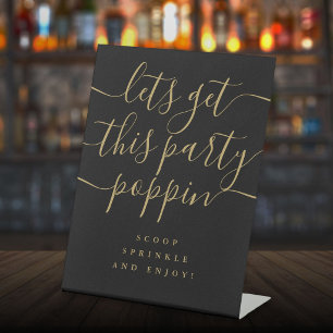Get This Party Poppin Black And Gold Pedestal Sign