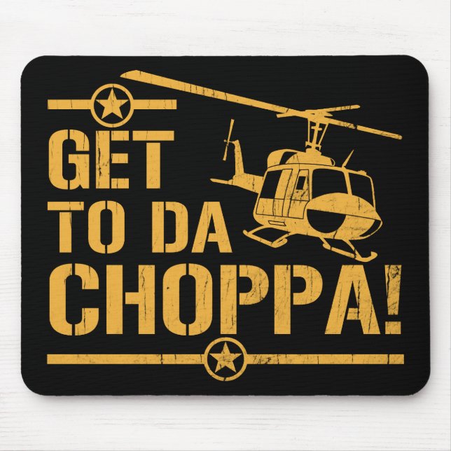 Get To Da Choppa Vintage Mouse Pad (Front)