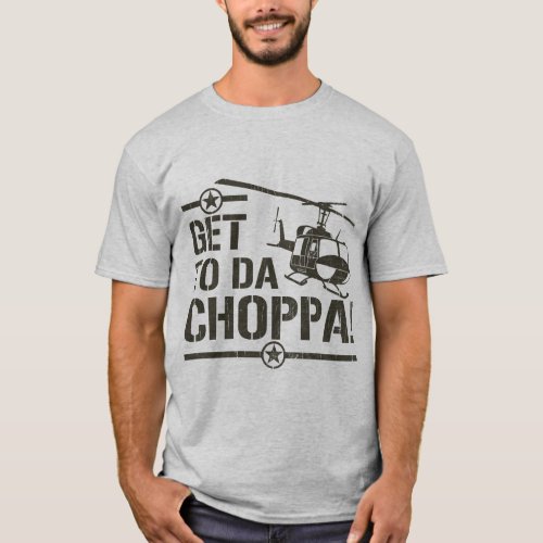 Get To Da Choppa Vintage T_Shirt