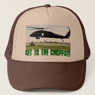 Get to the choppa!!! trucker hat