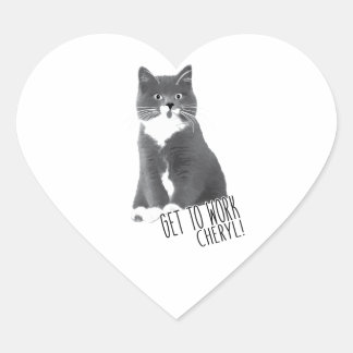 Get To Work Cheryl! Heart Sticker
