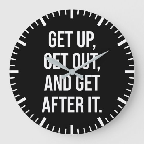 Get Up Get Out Get After It Gym Hustle Success  Large Clock