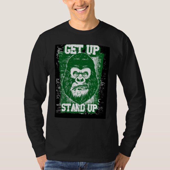 Get Up, Stand Up - Gorilla Motivation T-Shirt (Front)