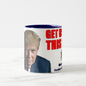 Get Used to This Mug Donald Trump Mug (Center)