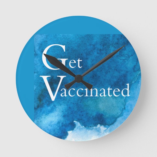 GET VACCINATED    ROUND CLOCK (Front)