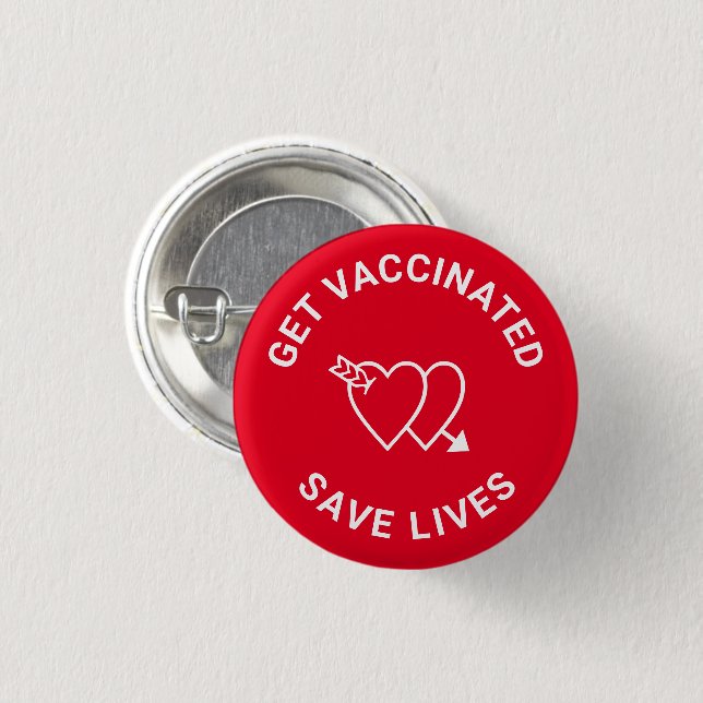 Get Vaccinated save lives red and white hearts Button (Front & Back)
