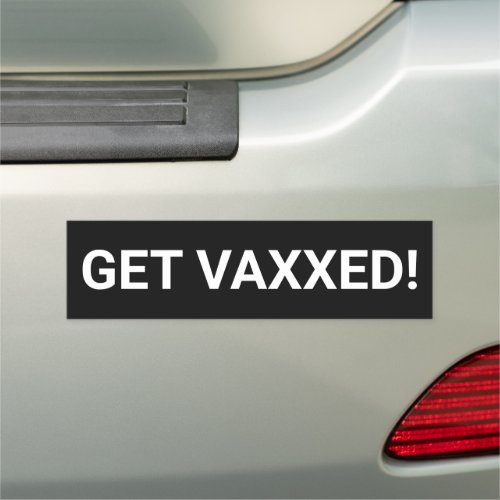 Get Vaxxed black custom text minimalist modern Car Magnet