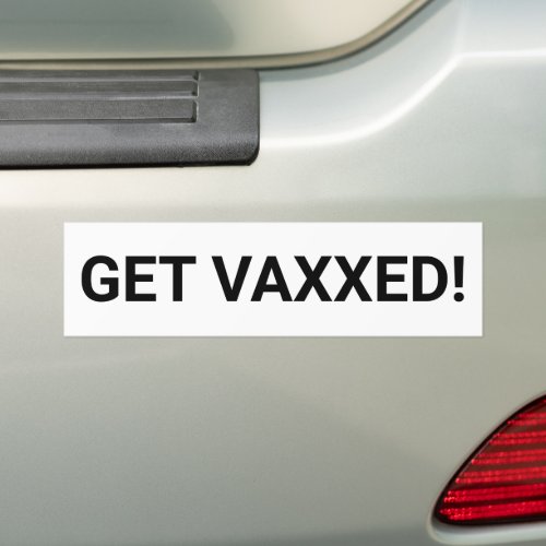 Get Vaxxed custom text minimalist modern Bumper Sticker