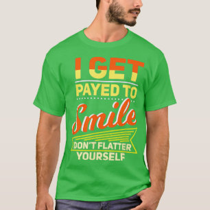 Get Waiter Paid Bartender I To Barista Smile Funny T-Shirt
