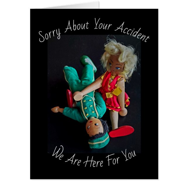 Get Well Accident Dolls (Big 18"x24") Card (Front)