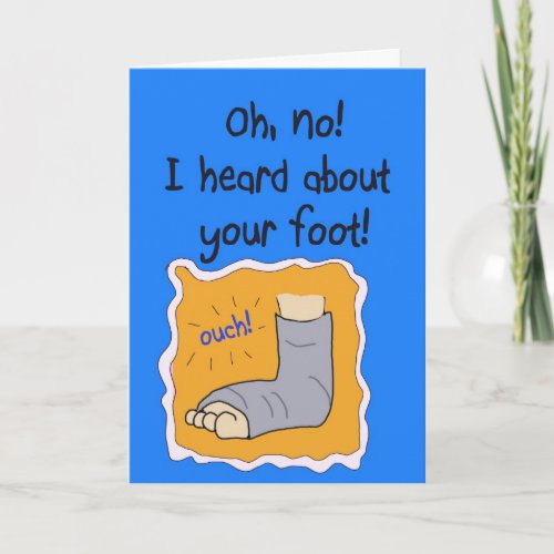 Get Well Better Soon Hurt Broken Foot Injury Card