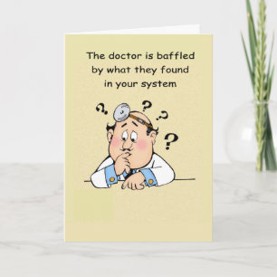 Get well but doctors baffled by your system card