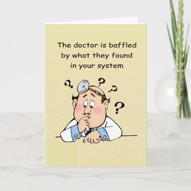 Get well but doctors baffled by your system holiday card (Front)