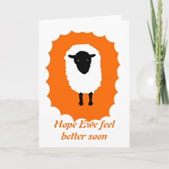 Get Well Card  Hope Ewe Feel Better Soon. Card by artistjandavies at Zazzle