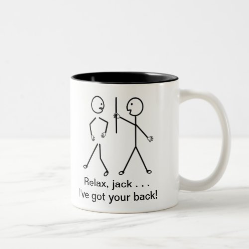 Get Well Comic _ Relax Mac Ive Got Your Back Two_Tone Coffee Mug