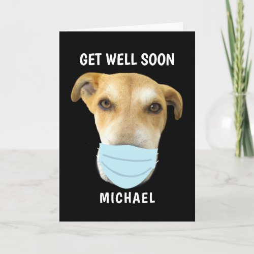 Get Well Cute Dog in Face Mask Personalized  Card