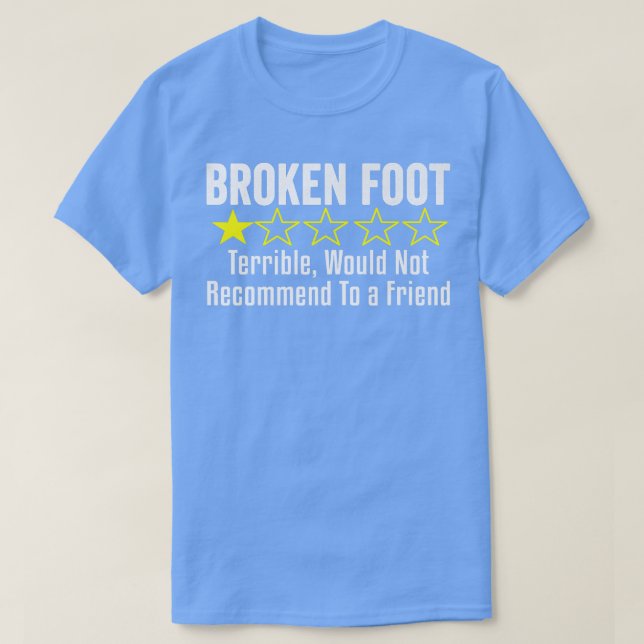 Get Well Funny Broken Foot Injury Recovery Surgery T-Shirt (Design Front)
