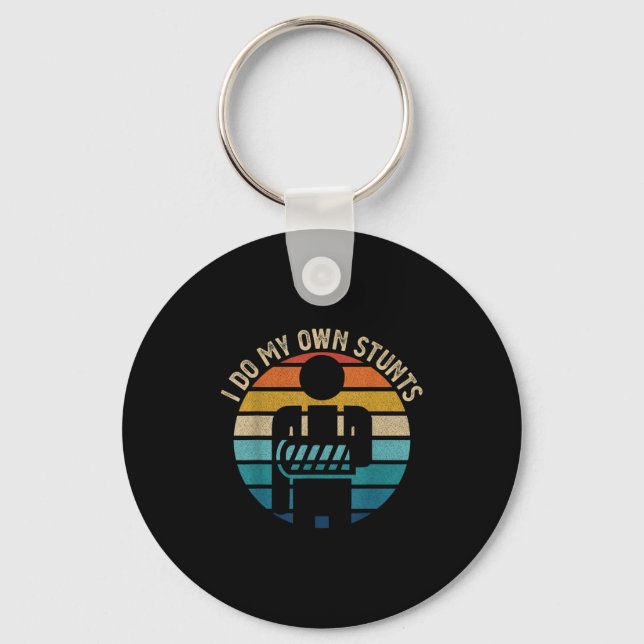 Get Well Funny Injury Hand Wrist, I Do My Own Stun Keychain (Front)