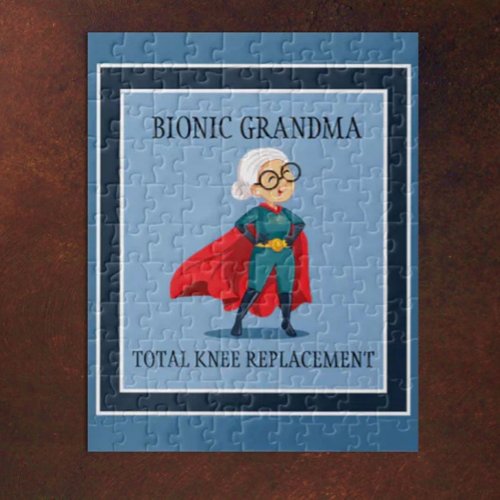 Get Well Grandma Bionic Knee Replacement  Jigsaw Puzzle