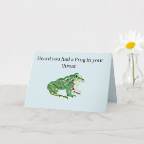 Get Well  Greeting Card : Frog in your Throat