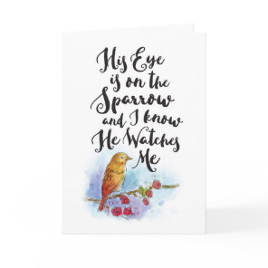 Get Well - His Eye is On the Sparrow Card