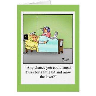 Get Well Humor Greeting Card