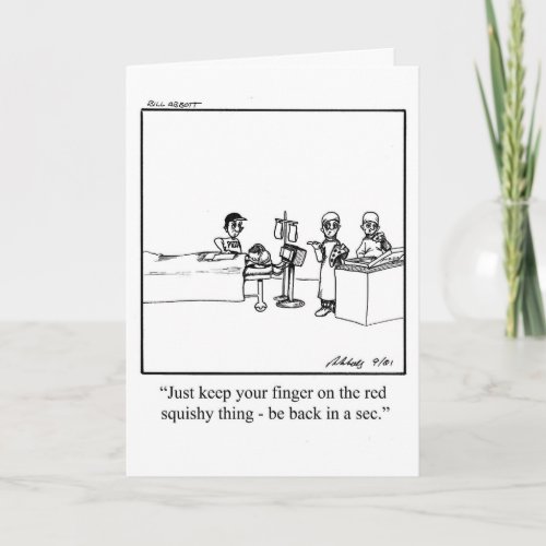 Get Well Humor Greeting Card