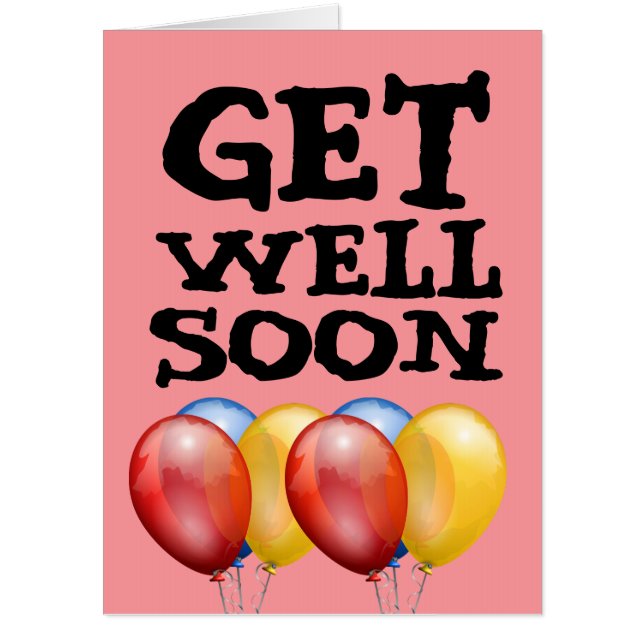 GET WELL SOON balloons JUMBO HUGE CARDS (Front)