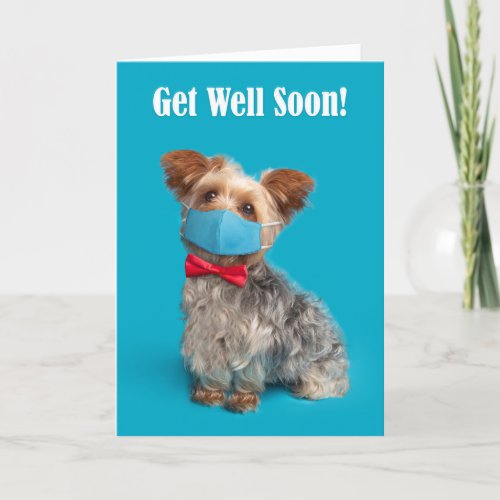 Get Well Soon Cute Yorkie Dog in a Face Mask Holiday Card