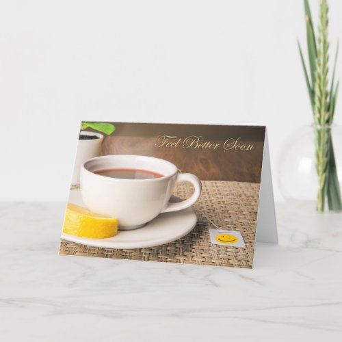 Get Well Soon For Anyone Cup of Hot Tea WIth Lemon Holiday Card