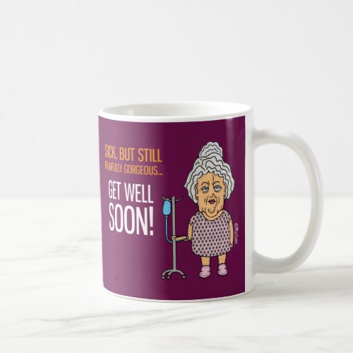 Get Well Soon _ funny grumpy old lady cartoon Coffee Mug