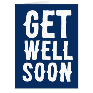 GET WELL SOON GIANT BIG CUSTOM GREETING CARDS
