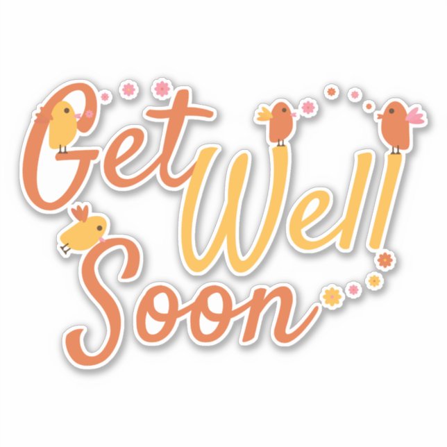 Get Well Soon Greeting with Cute Birds and Flowers Sticker (Front)